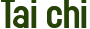 Tai chi