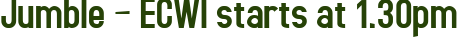 Jumble – ECWI starts at 1.30pm