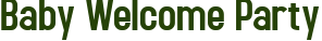 Baby Welcome Party