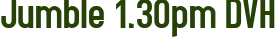 Jumble 1.30pm DVH
