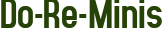 Do-Re-Minis