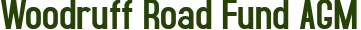 Woodruff Road Fund AGM