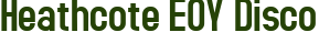 Heathcote EOY Disco
